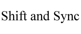 shift and sync