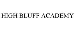high bluff academy