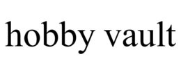 hobby vault
