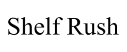 shelf rush