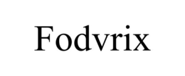 fodvrix
