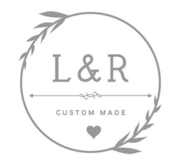 l & r custom made