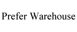 prefer warehouse