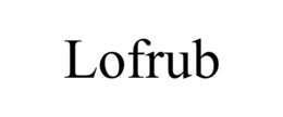 lofrub
