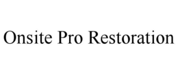 onsite pro restoration