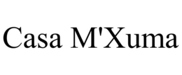 casa m'xuma
