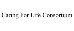 caring for life consortium