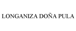 longaniza doÑa pula