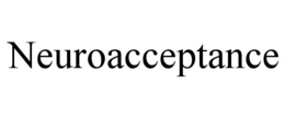 neuroacceptance