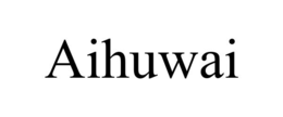aihuwai