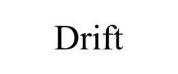 drift