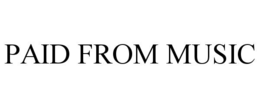 paid from music