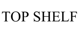top shelf