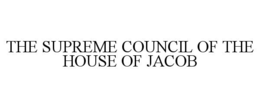 the supreme council of the house of jacob