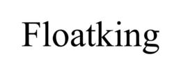 floatking