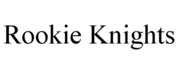 rookie knights