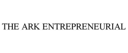 the ark entrepreneurial