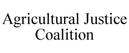 agricultural justice coalition