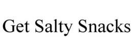 get salty snacks