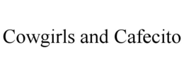 cowgirls and cafecito
