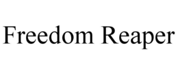 freedom reaper