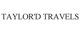 taylor'd travels