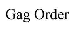 gag order
