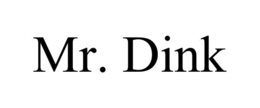 mr. dink
