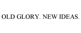 old glory. new ideas.