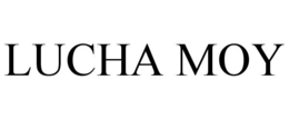lucha moy