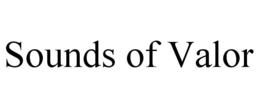 sounds of valor