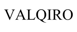 valqiro