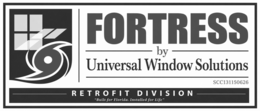 fortress by universal window solutions scc131150626 retrofit division “built for florida. installed for life”