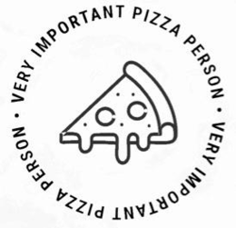 very important pizza person · very important pizza person ·