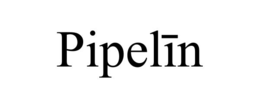 pipelĪn