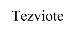 tezviote