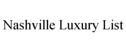 nashville luxury list