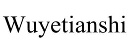wuyetianshi