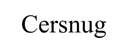 cersnug