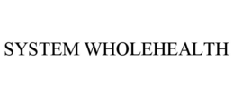 system wholehealth