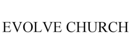 evolve church
