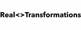 real<>transformations