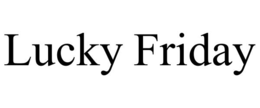 lucky friday