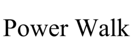 power walk