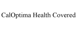 caloptima health covered