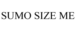 sumo size me