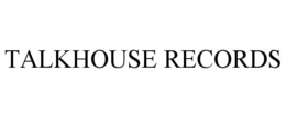 talkhouse records