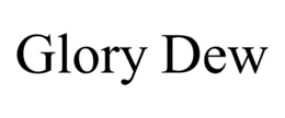 glory dew