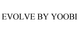 evolve by yoobi