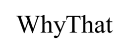 whythat